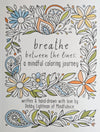 Breathe Between The Lines: A Mindful Coloring Book