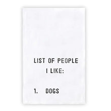  Face To Face Thirsty Boy Towel- List of People I Like: Dogs