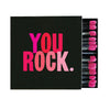 "YOU ROCK." Matchbox