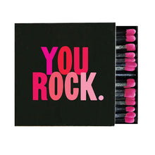  "YOU ROCK." Matchbox