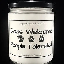  Dogs Welcome People Tolerated 16oz Jar