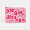 Yes Girl You Can Beaded Coin Purse