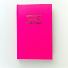  "Where There's A Woman There's A Way" Bright Journal