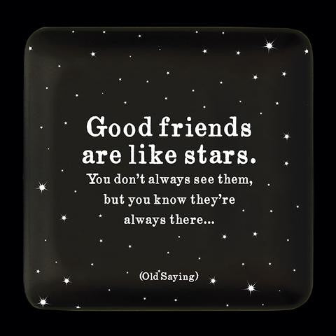 Good Friends Are Like Stars Tray