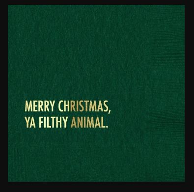 Merry Christmas Ya Filthy Animal Bev Naps